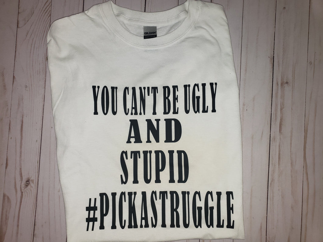 Pick A Struggle