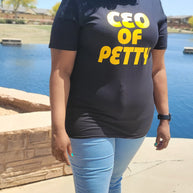 CEO OF PETTY - CianniJ's Clothing